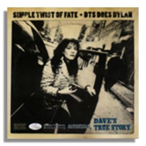 Simple Twist Of Fate: DTS Does Dylan / Dave